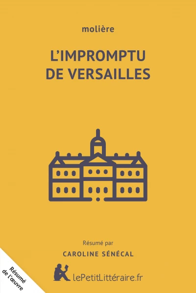 Résumé du livre :  L'Impromptu de Versailles